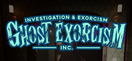 驱鬼公司 GHOST EXORCISM INC. V20230905 官方中文【网盘下载链接】
