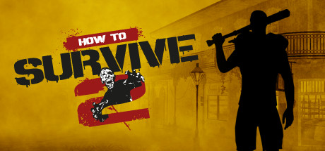 生存指南2 HOW TO SURVIVE 2 V1824651 官方中文【网盘下载链接】