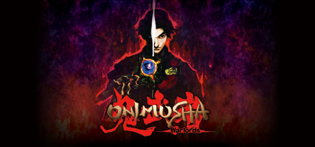 鬼武者:军阀 ONIMUSHA: WARLORDS V20230710 官方中文【网盘下载链接】